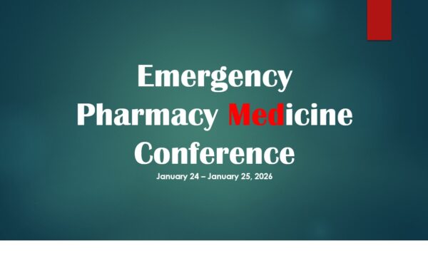 <b style='color:red;'>New </b>Jan. 24, 2026 - Jan. 25, 2026 <br>Emergency Pharmacy Medicine Conference<br>(12 hrs. CPE)