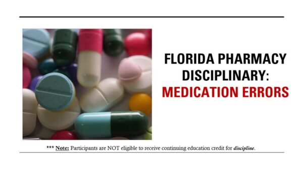 <b style='color:red;'>New </b>Pharmacy Quality Related Event Medication Safety Discipline Course (8 hrs.)